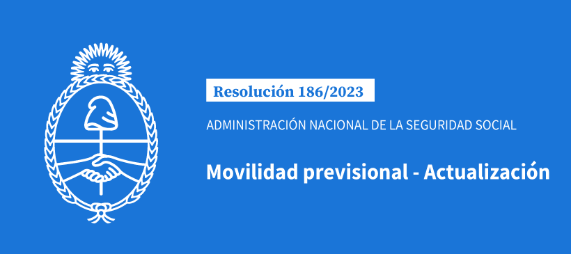 ADMINISTRACIÓN NACIONAL DE LA SEGURIDAD SOCIAL: Movilidad previsional – Actualización