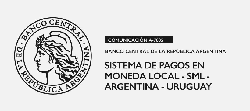 BCRA: Sistema de Pagos en moneda local – SML – Argentina – Uruguay