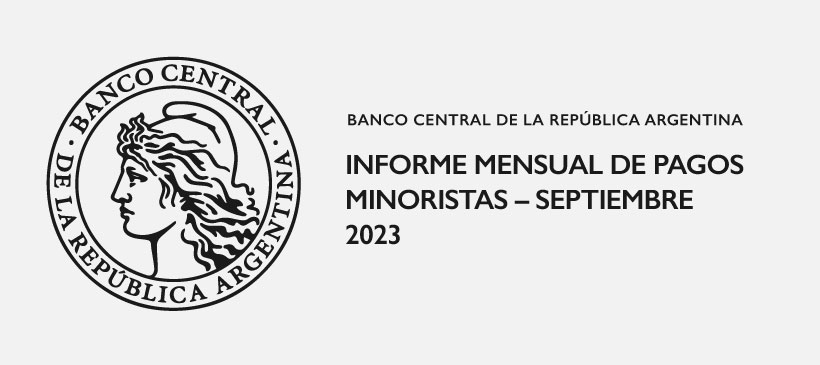 BCRA: Informe Mensual de Pagos Minoristas – Septiembre 2023