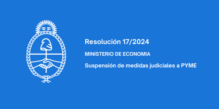 MINISTERIO DE ECONOMIA: Suspensión de medidas judiciales a PYME