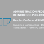 AFIP: Impuesto a las Ganancias – Deducciones Trabajadores – Form.572 Web – Nuevo plazo