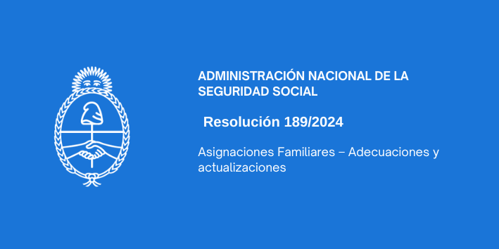 ADMINISTRACIÓN NACIONAL DE LA SEGURIDAD SOCIAL :Asignaciones Familiares – Adecuaciones y  actualizaciones