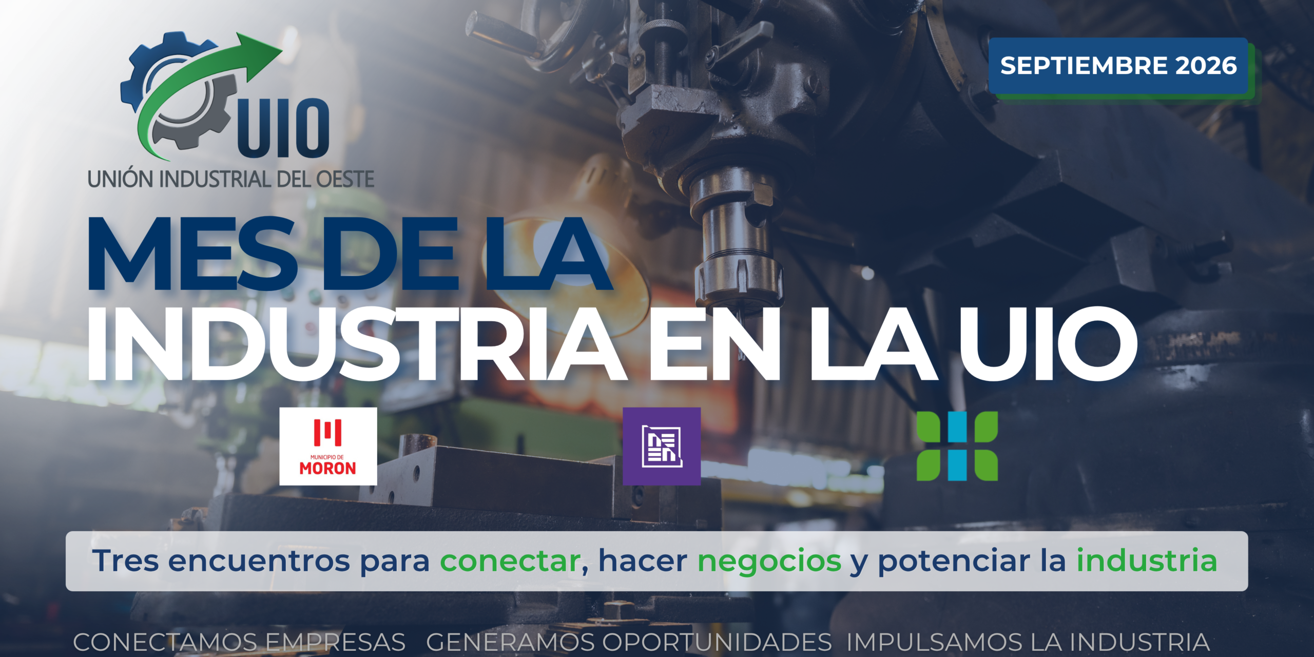 ENCUENTROS DE EMPRESAS MES DE LA INDUSTRIA EN LA UNION INDUSTRIAL DEL OESTE